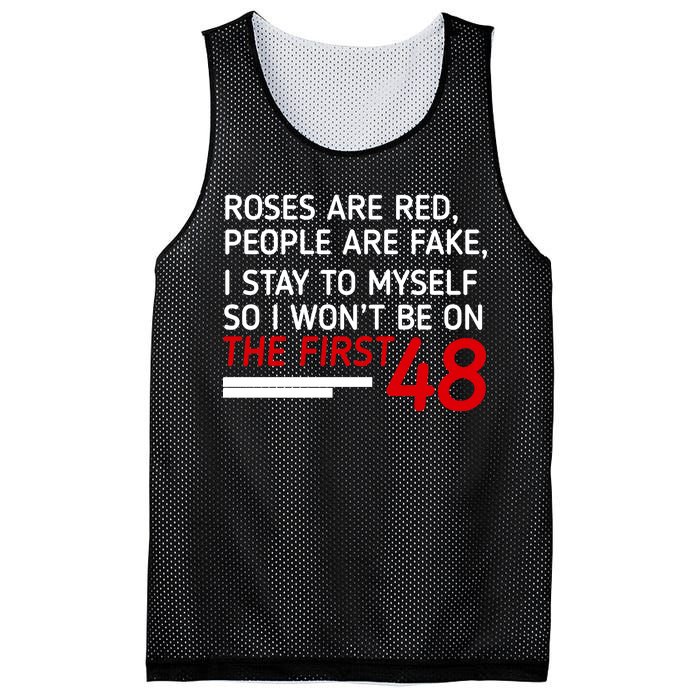 Roses Are Red People Are Fake I Stay To Myself 48 Mesh Reversible Basketball Jersey Tank