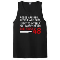 Roses Are Red People Are Fake I Stay To Myself 48 PosiCharge Competitor Tank