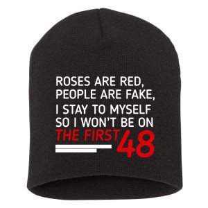 Roses Are Red People Are Fake I Stay To Myself 48 Short Acrylic Beanie