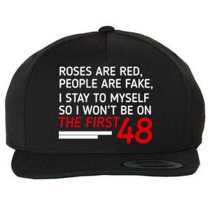 Roses Are Red People Are Fake I Stay To Myself 48 Wool Snapback Cap