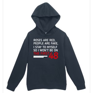 Roses Are Red People Are Fake I Stay To Myself 48 Urban Pullover Hoodie