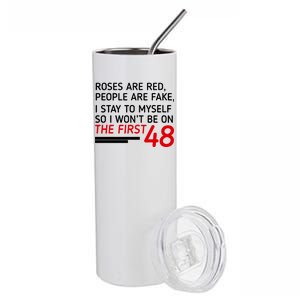 Roses Are Red People Are Fake I Stay To Myself 48 Stainless Steel Tumbler