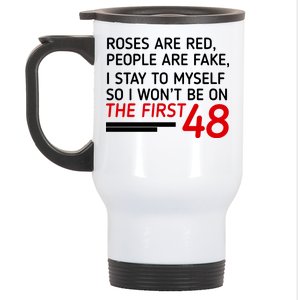 Roses Are Red People Are Fake I Stay To Myself 48 Stainless Steel Travel Mug