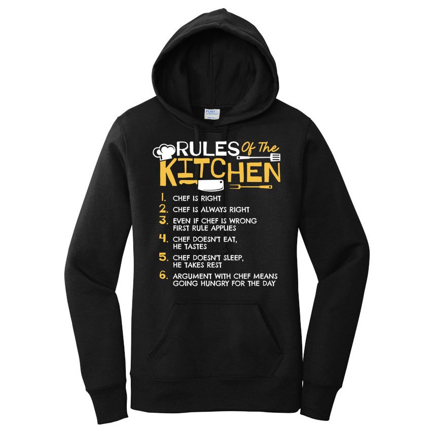 Rules Of The Kitchen Culinary Restaurant Chef Cooking Funny Gift Women's Pullover Hoodie