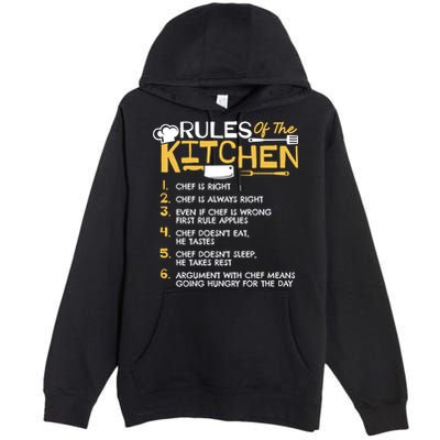 Rules Of The Kitchen Culinary Restaurant Chef Cooking Funny Gift Premium Pullover Hoodie