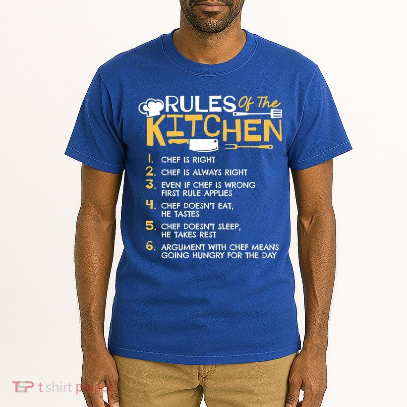 Rules Of The Kitchen Culinary Restaurant Chef Cooking Funny Gift Tall T-Shirt