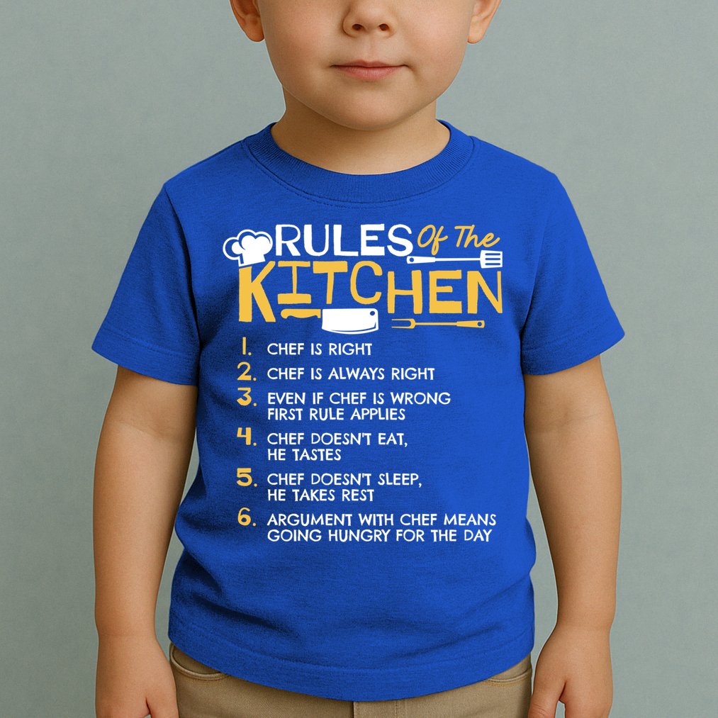 Rules Of The Kitchen Culinary Restaurant Chef Cooking Funny Gift Toddler T-Shirt