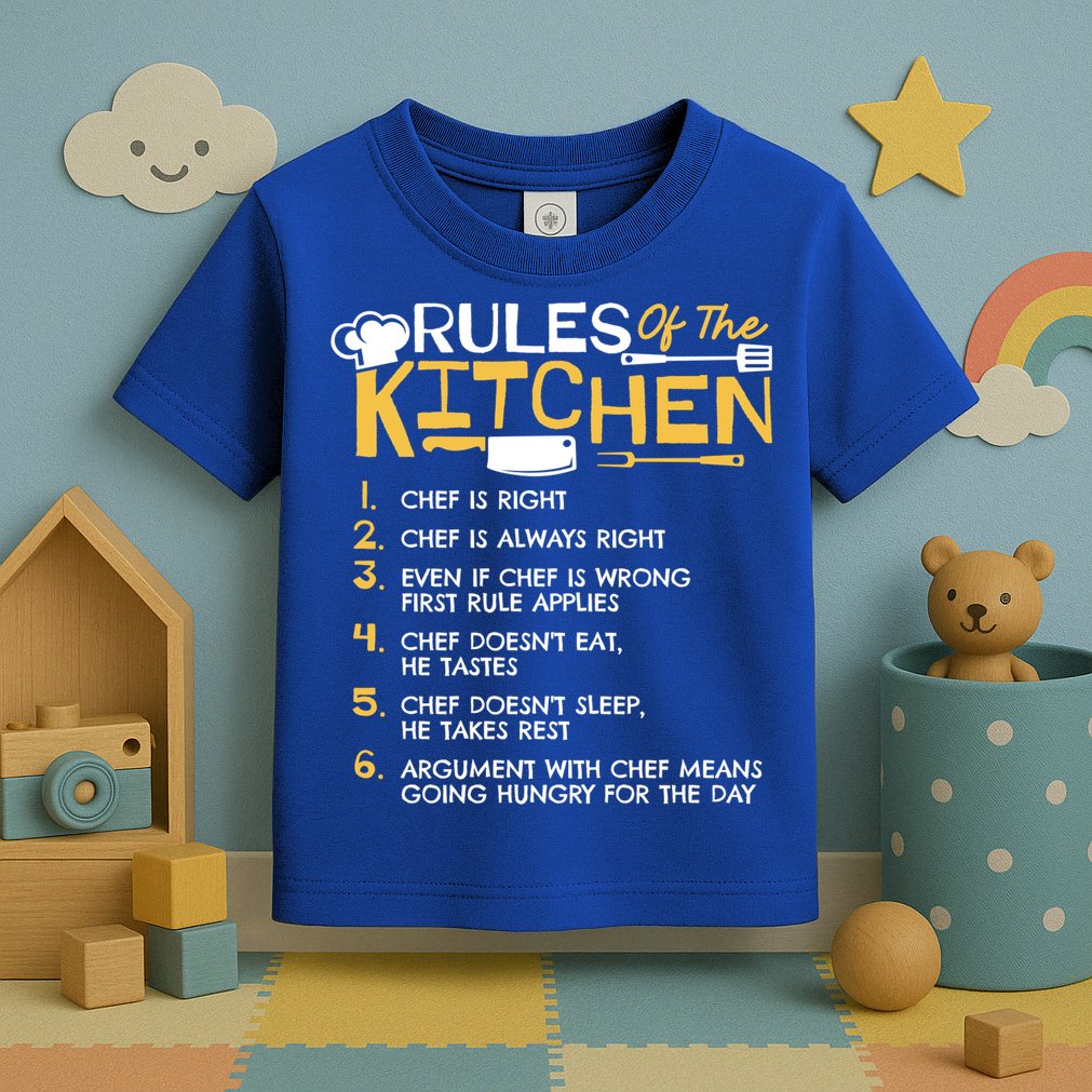 Rules Of The Kitchen Culinary Restaurant Chef Cooking Funny Gift Toddler T-Shirt