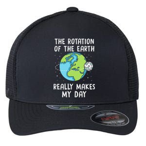 Rotation Of The Earth Makes My Day Science Teacher Earth Day Flexfit Unipanel Trucker Cap