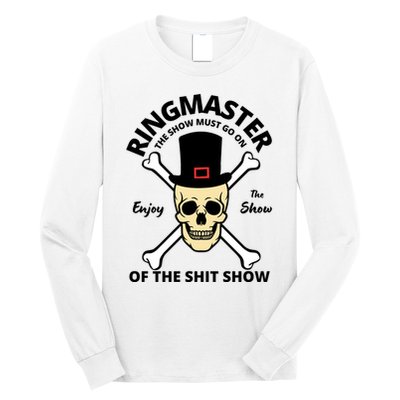 Ringmaster Of The Shit Show Long Sleeve Shirt