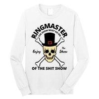 Ringmaster Of The Shit Show Long Sleeve Shirt