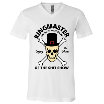 Ringmaster Of The Shit Show V-Neck T-Shirt