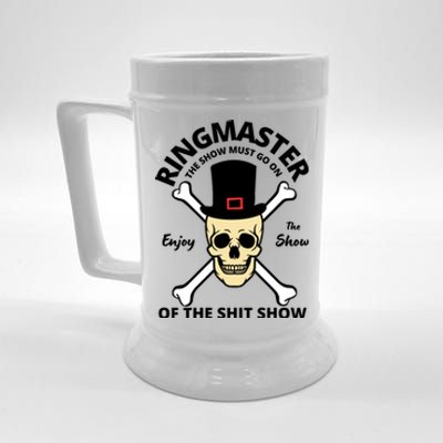 Ringmaster Of The Shit Show Beer Stein