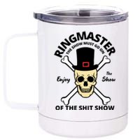 Ringmaster Of The Shit Show 12 oz Stainless Steel Tumbler Cup