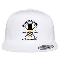Ringmaster Of The Shit Show Flat Bill Trucker Hat
