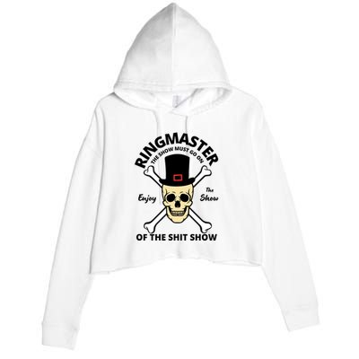 Ringmaster Of The Shit Show Crop Fleece Hoodie
