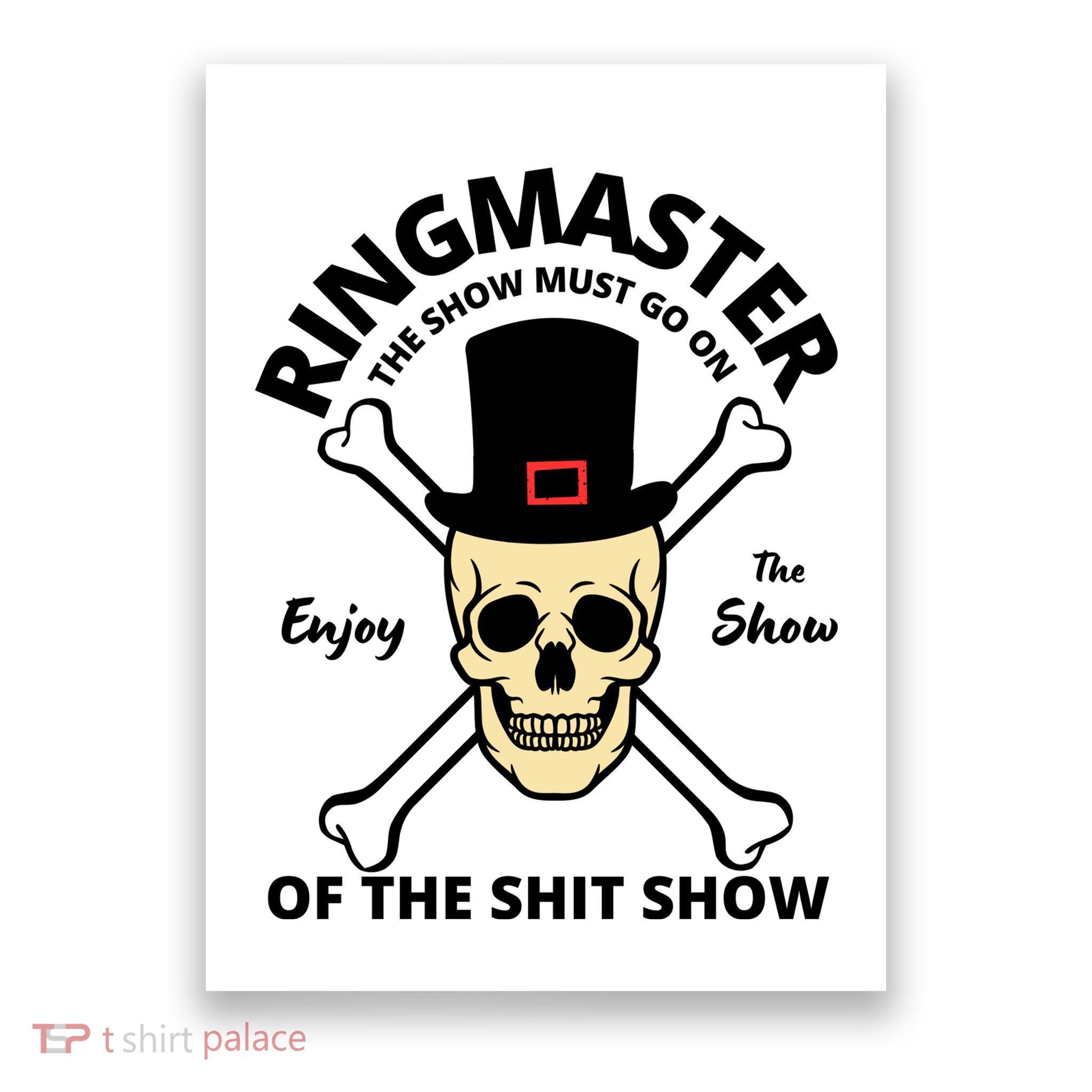 Ringmaster Of The Shit Show Poster