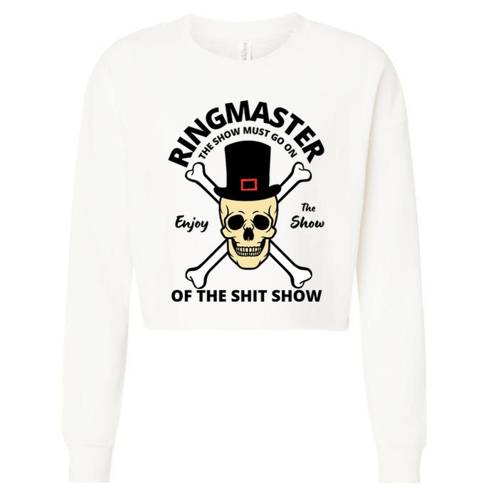Ringmaster Of The Shit Show Cropped Pullover Crew