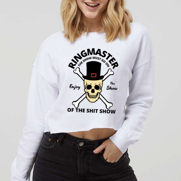 Ringmaster Of The Shit Show Cropped Pullover Crew