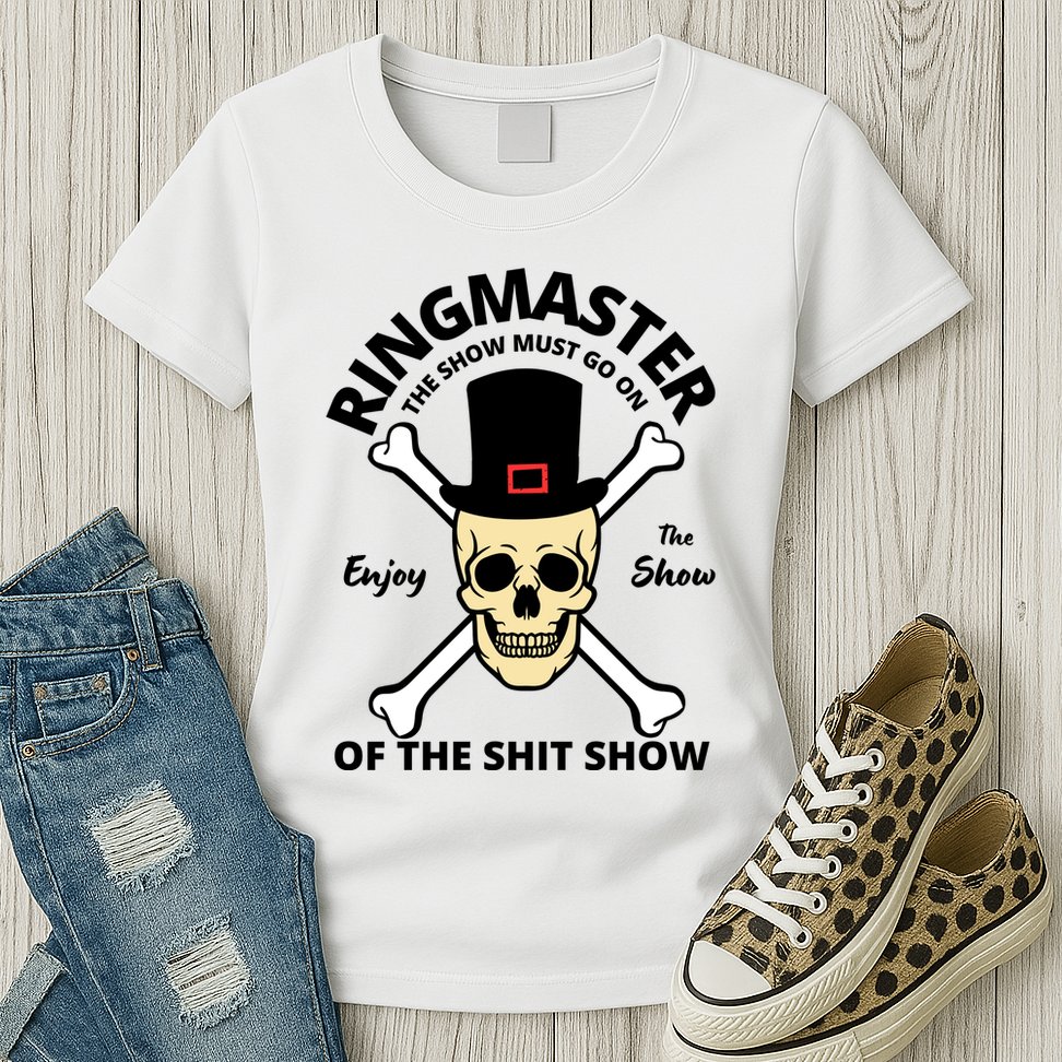 Ringmaster Of The Shit Show Womens T-Shirt
