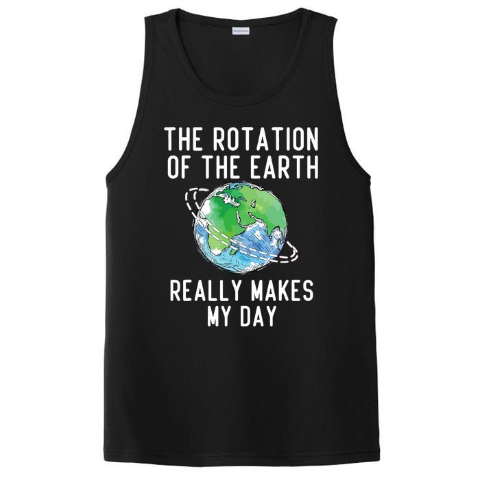 Rotation Of The Earth Makes My Day Science Teacher Earth Day PosiCharge Competitor Tank