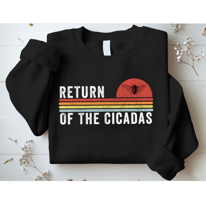 Return Of The Cicadas Funny Cicada Nature Lover Cicada Emergence Cicada Lover Sweatshirt