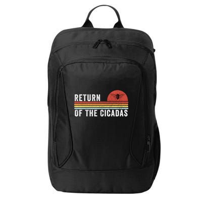 Return Of The Cicadas Funny Cicada Nature Lover Cicada Emergence Cicada Lover City Backpack