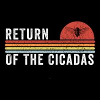 Return Of The Cicadas Funny Cicada Nature Lover Cicada Emergence Cicada Lover Backpack