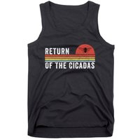 Return Of The Cicadas Funny Cicada Nature Lover Cicada Emergence Cicada Lover Tank Top