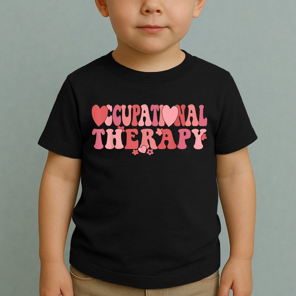 Retro Occupational Therapy Therapist Valentine's Day Therapist OT Toddler T-Shirt