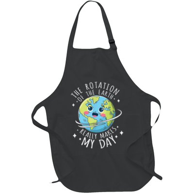 Rotation Of The Earth Makes My Day Funny Science .Png Full-Length Apron With Pockets
