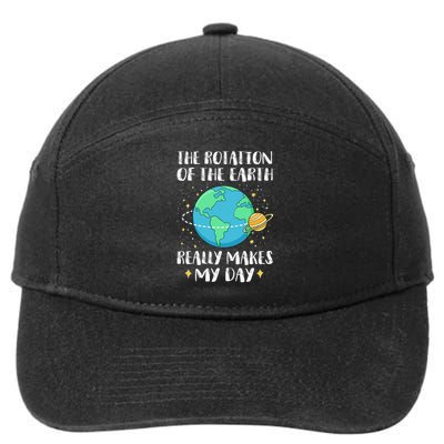 Rotation of The Earth Makes My Day Funny Earth Day 2025 7-Panel Snapback Hat