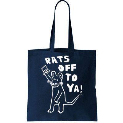 Rats Off To Ya! Tote Bag