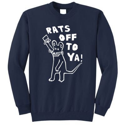 Rats Off To Ya! Tall Sweatshirt