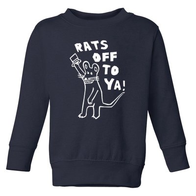 Rats Off To Ya! Toddler Sweatshirt