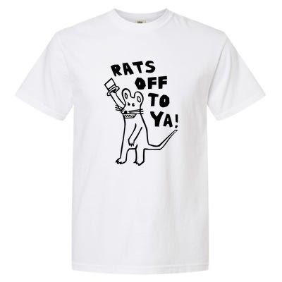 Rats Off To Ya! Garment-Dyed Heavyweight T-Shirt