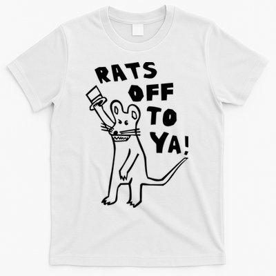 Rats Off To Ya! T-Shirt