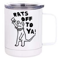 Rats Off To Ya! 12 oz Stainless Steel Tumbler Cup