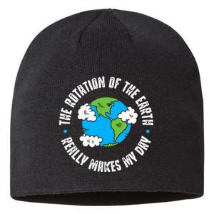 Rotation Of The Earth Makes My Day Science Sustainable Beanie