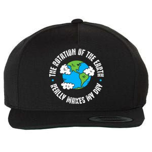 Rotation Of The Earth Makes My Day Science Wool Snapback Cap