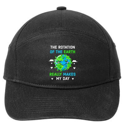 Rotation Of The Earth Makes My Day Funny Science .Png 7-Panel Snapback Hat