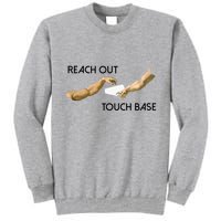 Reach Out Touch Base Tech Jargonslang Tall Sweatshirt