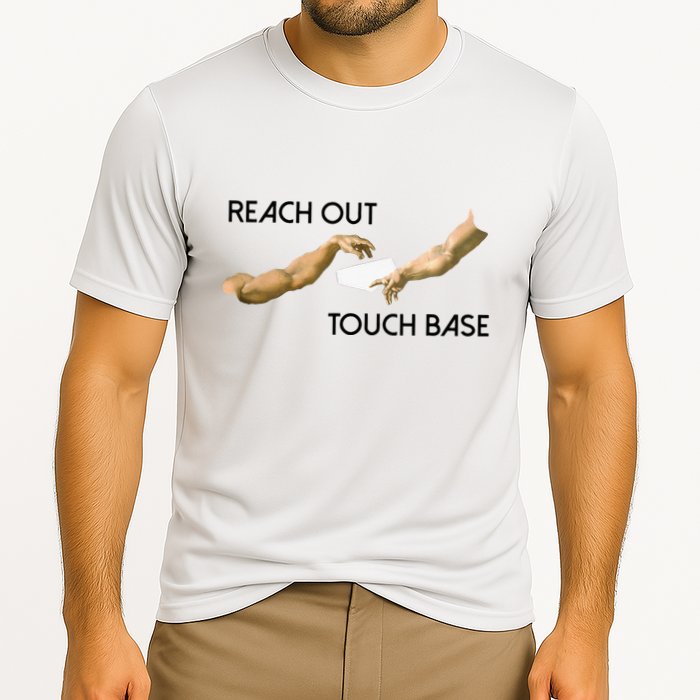 Reach Out Touch Base Tech Jargonslang Performance Shirt