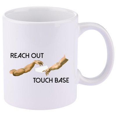 Reach Out Touch Base Tech Jargonslang 11oz C Handle Ceramic Mug