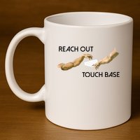 Reach Out Touch Base Tech Jargonslang 11oz C Handle Ceramic Mug