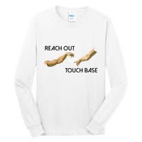 Reach Out Touch Base Tech Jargonslang Tall Long Sleeve T-Shirt