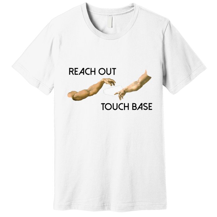 Reach Out Touch Base Tech Jargonslang Premium T-Shirt