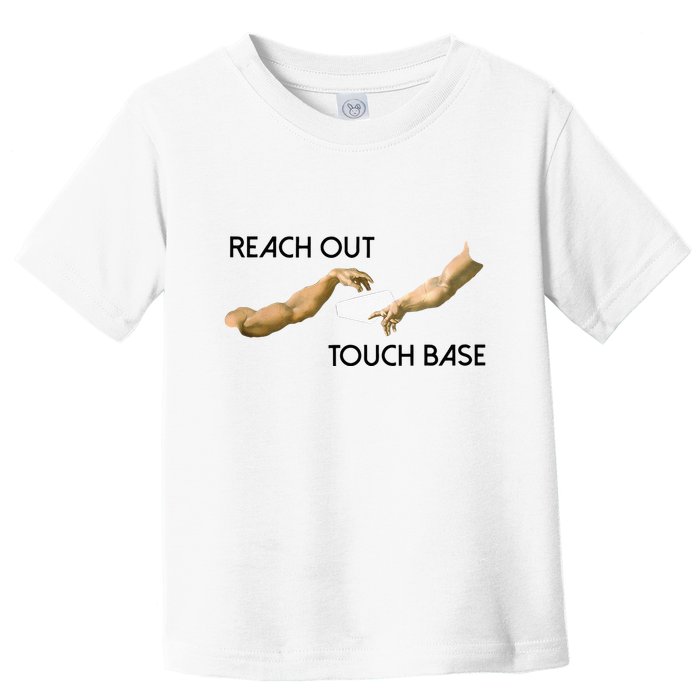 Reach Out Touch Base Tech Jargonslang Toddler T-Shirt