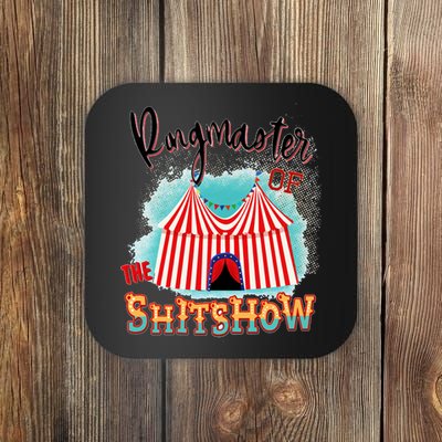 Ringmaster Of The Shitshow Welcome The Shitshow Coaster
