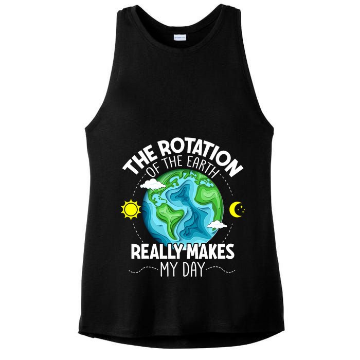 Rotation Of The Earth Makes My Day Funny Science Ladies PosiCharge Tri-Blend Wicking Tank
